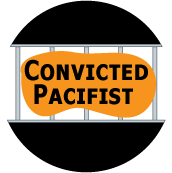 Convicted Pacifist PEACE BUMPER STICKER