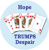 Hope Trumps Despair PEACE BUTTON