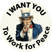 I Want You To Work for Peace [Uncle Sam] PEACE MAGNET