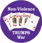 Non-Violence Trumps War PEACE BUTTON