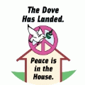 The Dove Has Landed - Peace Is In The House PEACE T-SHIRT