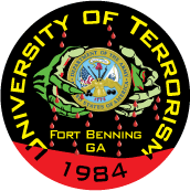University of Terrorism - Fort Benning, GA PEACE BUTTON