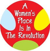 A Women's Place Is In The Revolution POLITICAL STICKERS