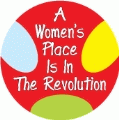 A Women's Place Is In The Revolution POLITICAL BUMPER STICKER