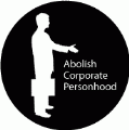 Abolish Corporate Personhood - POLITICAL BUMPER STICKER