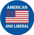 American AND Liberal (Flag) - POLITICAL BUMPER STICKER