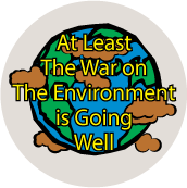 At Least The War on the Environment is Going Well POLITICAL STICKERS