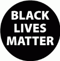 Black BLACK LIVES MATTER [black background] POLITICAL BUTTON