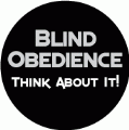 Blind Obedience - Think About It! POLITICAL KEY CHAIN
