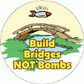 Build Bridges, Not Bombs POLITICAL KEY CHAIN