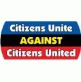 Citizens Unite AGAINST Citizens United POLITICAL BUTTON