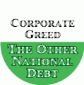 Corporate Greed - The Other National Debt POLITICAL BUMPER STICKER