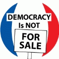 DEMOCRACY Is NOT for Sale POLITICAL BUMPER STICKER