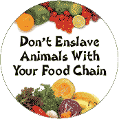 Don't Enslave Animals With Your Food Chain POLITICAL STICKERS