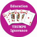 Education Trumps Ignorance [Royal Flush] POLITICAL KEY CHAIN