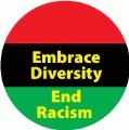 Embrace Diversity, End Racism [African American Flag colors] POLITICAL BUMPER STICKER
