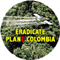 Eradicate Plane Colombia POLITICAL BUMPER STICKER
