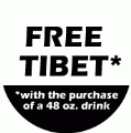 FREE TIBET* (*with the purchase of a 48 oz. drink) POLITICAL KEY CHAIN