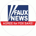 Faux News - AGREE for FOX SAKE (FOX NEWS Parody) - POLITICAL KEY CHAIN