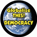Globalize THIS - DEMOCRACY [earth graphic] POLITICAL KEY CHAIN