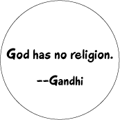 God has no religion -- Gandhi quote POLITICAL STICKERS