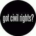 Got Civil Rights POLITICAL KEY CHAIN