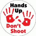 Hand Up, Don't Shoot with Red Hands POLITICAL BUMPER STICKER