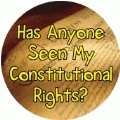 Has Anyone Seen My Constitutional Rights? POLITICAL KEY CHAIN