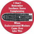 I Don't Remember Southern States Complaining When Undocumented Workers Came Over Like This [Slave Ship] POLITICAL BUMPER STICKER