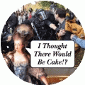 I Thought There Would Be Cake (Marie Antoinette Protester) - OCCUPY WALL STREET POLITICAL KEY CHAIN