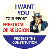I WANT YOU To Support FREEDOM OF RELIGION Protect the Constitution (Uncle Sam) - POLITICAL MAGNET