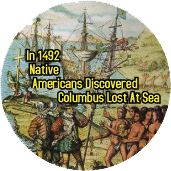 In 1492 Native Americans Discovered Columbus Lost At Sea POLITICAL KEY CHAIN