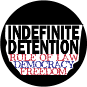 Indefinite Detention Squashing Democracy, Freedom, Rule of Law POLITICAL STICKERS