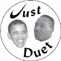 Just Duet Obama-King POLITICAL BUTTON