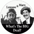 Lennon and Marx - What's The Big Deal? (John and Groucho) POLITICAL BUMPER STICKER