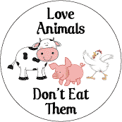 Love Animals, Don't Eat Them POLITICAL KEY CHAIN