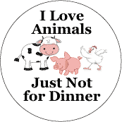 Love Animals - Just Not For Dinner POLITICAL KEY CHAIN