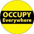 Occupy Everywhere - OCCUPY WALL STREET POLITICAL BUTTON