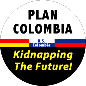 Plan Colombia - Kidnapping The Future POLITICAL POSTER