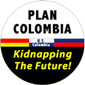 Plan Colombia - Kidnapping The Future POLITICAL KEY CHAIN