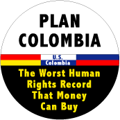 Plan Colombia - The Worst Human Rights Record Money Can Buy POLITICAL KEY CHAIN