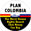 Plan Colombia - The Worst Human Rights Record Money Can Buy POLITICAL BUMPER STICKER
