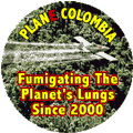 Plane Colombia - Fumigating The Planet's Lungs Since 2000 POLITICAL STICKERS