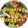 Powered By Veggies POLITICAL BUTTON