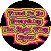 Proud To Be Everything The Right Wing Hates - POLITICAL COFFEE MUG
