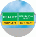 REALITY Keep Left - REPUBLICAN PARTY  Exit Right (Sign) - POLITICAL BUMPER STICKER