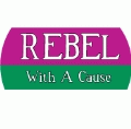 Rebel With A Cause POLITICAL KEY CHAIN