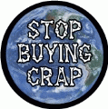 STOP Buying Crap (Planet Earth) - POLITICAL MAGNET