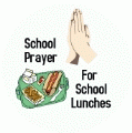 School Prayer For School Lunches POLITICAL KEY CHAIN