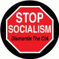Stop Socialism - Dismantle The CIA (STOP Sign) - POLITICAL KEY CHAIN